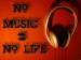 no_music__no_life